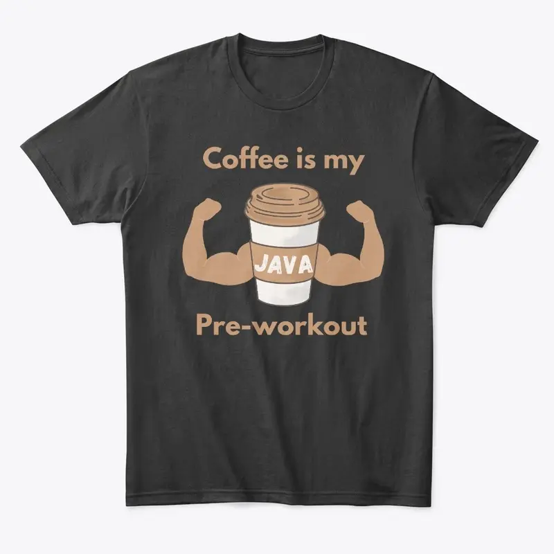 Coffee is my pre-workout