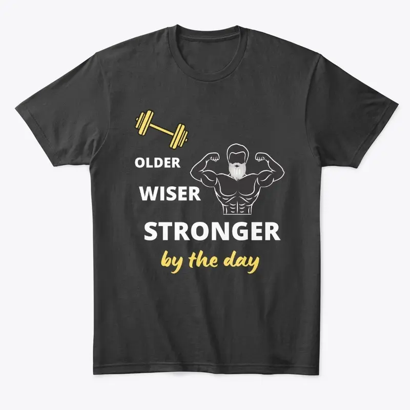 Older Wiser Stronger Experience Muscle